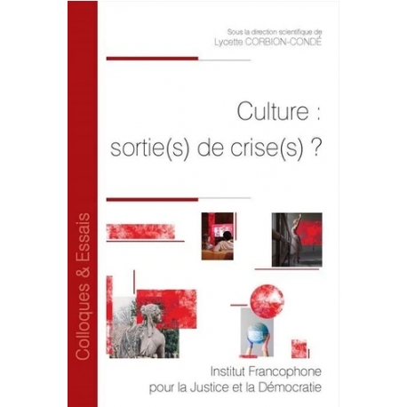 Culture : sortie(s) de crise(s) ?