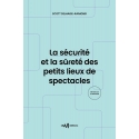 La sécurité et la sûreté des petits lieux de spectacles