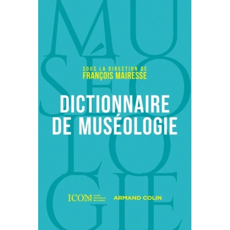 DICTIONNAIRE DE MUSÉOLOGIE